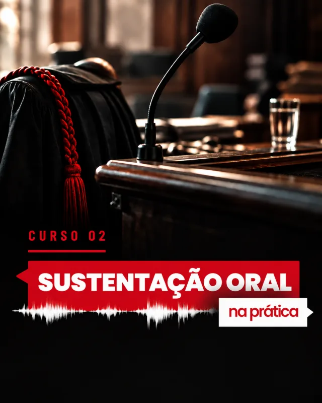 Capa do Curso 02: Sustentação Oral na prática